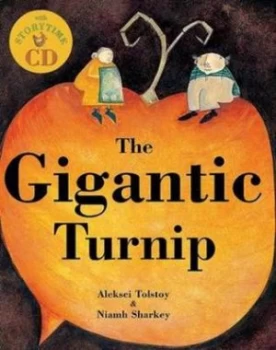 Image of The Gigantic Turnip by Aleksey Nikolayevich Tolstoy and Niamh Sharkey and Ellen Verenieks Hardback