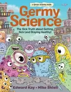 Image of germy science the sick truth about getting sick and staying healthy