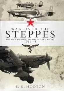Image of War over the Steppes : The air campaigns on the Eastern Front 1941-45