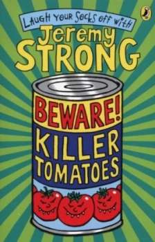 Image of Beware Killer Tomatoes by Jeremy Strong Paperback