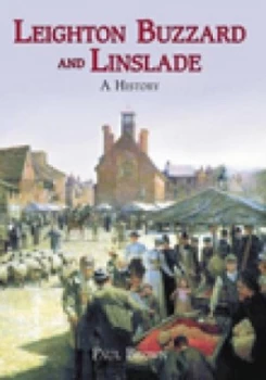 Image of Leighton Buzzard and Linslade by Paul Brown Hardback