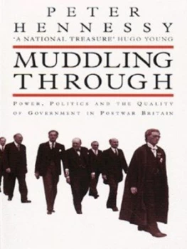 Image of Muddling through by Peter Hennessy Paperback