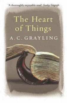 Image of The Heart of Things by A.C. Grayling Paperback