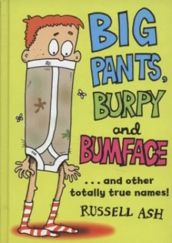 Image of Big Pants Burpy and Bumface by Russell Ash Hardback
