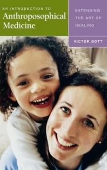 Image of Introduction to Anthroposophical Medicine by Victor Bott Paperback