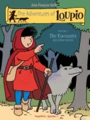 Image of adventures of loupio volume 1 the encounter and other stories