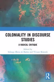 Image of Coloniality in Discourse Studies A Radical Critique