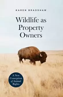 Image of Wildlife as Property Owners : A New Conception of Animal Rights