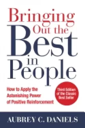 Image of bringing out the best in people how to apply the astonishing power of posit