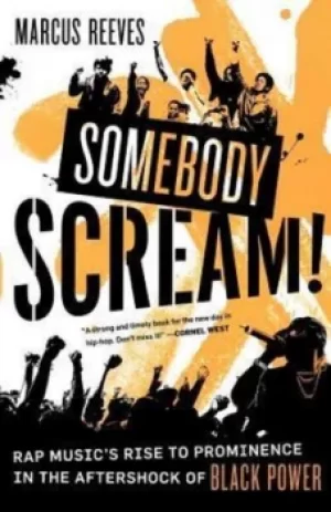 Image of Somebody scream by Marcus Reeves