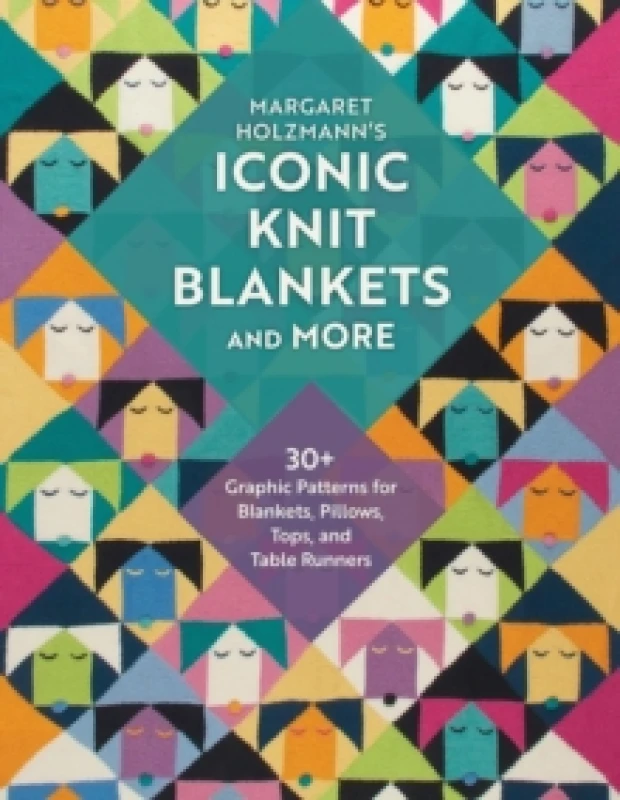 Image of Margaret Holzmann's Iconic Knit Blankets and More : 30+ Graphic Patterns for Blankets, Pillows, Tops, and Table Runners Paperback / softback