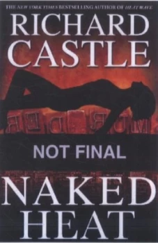 Image of Naked Heat by Richard Castle Paperback
