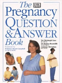 Image of The Pregnancy Question and Answer Book by Christoph Lees and Karina Reynolds and Grainne Mccartan Book