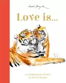 Image of Love Is... : A Celebration of Love in All Its Forms