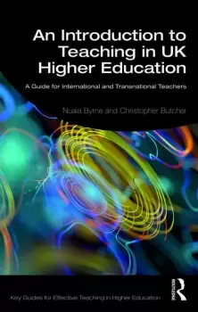 Image of An Introduction to Teaching in UK Higher EducationA Guide for International and Transnational Teachers