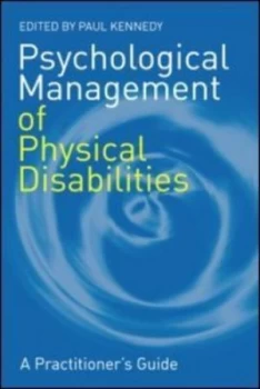 Image of Psychological management of physical disabilities by Paul Kennedy