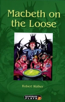 Image of Macbeth on the Loose by Robert Walker Hardback