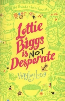 Image of Lottie Biggs Is Not Desperate by Hayley Long Paperback