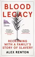 Image of blood legacy reckoning with a familys story of slavery