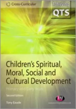 Image of Children's spiritual, moral, social and cultural development - Tony Eaude - Paperback - Used
