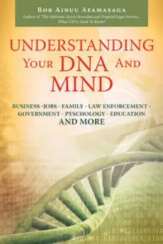 Image of Understanding Your Dna and Mind by Bob Ainuu Afamasaga Paperback