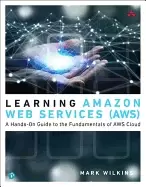 Image of learning amazon web services a hands on guide to the fundamentals of aws cl