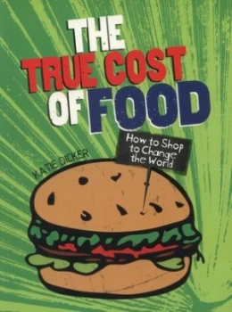Image of The True Cost of Food by Katie Dicker Paperback