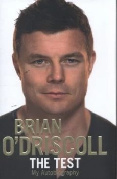 Image of The Test by Brian O Driscoll Hardback