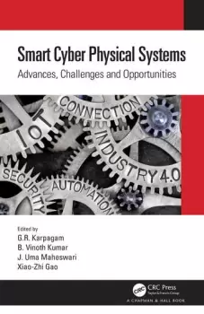 Image of Smart Cyber Physical SystemsAdvances Challenges and Opportunities