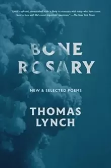 Image of Bone Rosary : New and Selected Poems