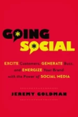 Image of going social excite customers generate buzz and energize your brand with th