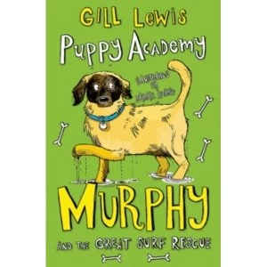 Image of Puppy Academy: Murphy and the Great Surf Rescue by Gill Lewis (Paperback, 2016)
