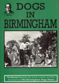 Image of Dogs in Birmingham by Alton Douglas and Jo Douglas Book