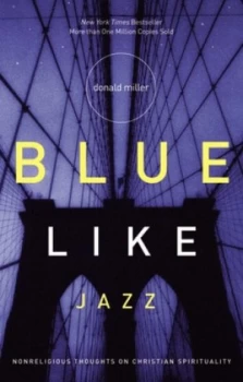 Image of Blue like jazz by Donald Miller
