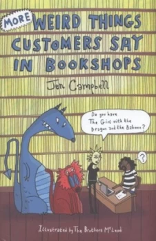 Image of More Weird Things Customers Say in Bookshops by Jen Campbell Hardback