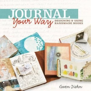 Image of Journal your way by Gwen Diehn