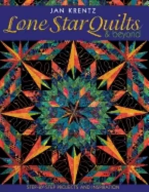 Image of lone star quilts and beyond step by step projects and inspiration