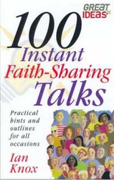 Image of 100 Instant Faith Sharing Talks by Ian Knox Book