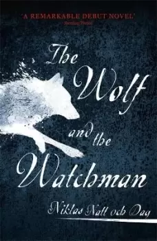 Image of 1793: The Wolf and the Watchman by Niklas Natt och Dag