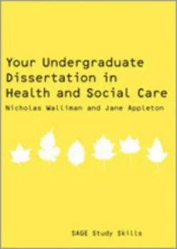Image of Your Undergraduate Dissertation in Health and Social Care by Nicholas Walliman Paperback
