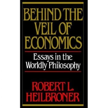 Image of Behind the Veil of Economics by Robert L Heilbroner Paperback