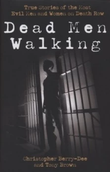 Image of Dead Men Walking by Christopher Berry-Dee Hardback