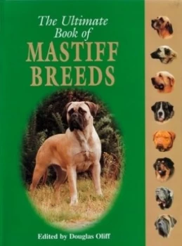 Image of The Ultimate Book of Mastiff Breeds Hardback