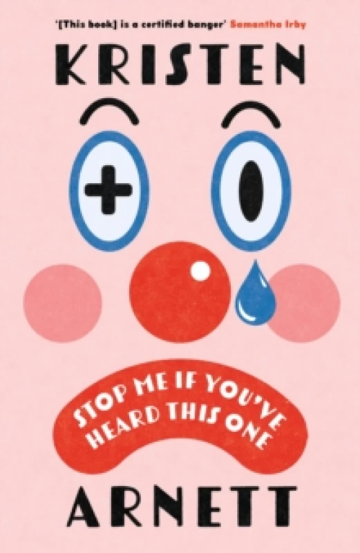 Image of Stop Me If You've Heard This One : Shortlisted for the Comedy Women in Print Prize 2025 Hardback