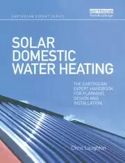 Image of Solar Domestic Water Heating The Earthscan Expert Handbook for Planning Design and Installation