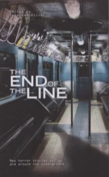 Image of The End of the Line by Jonathan Oliver Paperback