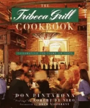 Image of tribeca grill cookbook celebrating ten years of taste