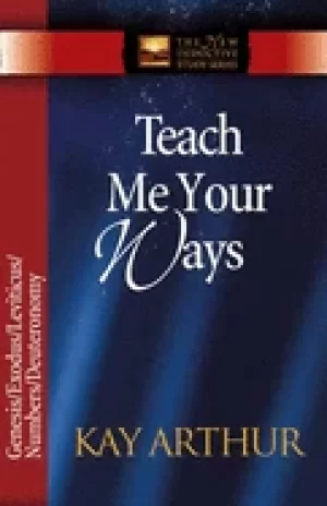 Image of teach me your ways genesis exodus leviticus numbers deutero