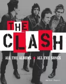 Image of The Clash : All the Albums All the Songs
