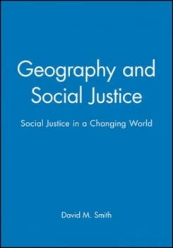 Image of Geography and Social Justice by David M. Smith Book
